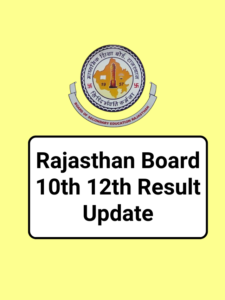 Rajasthan Board 10th 12th Result Update